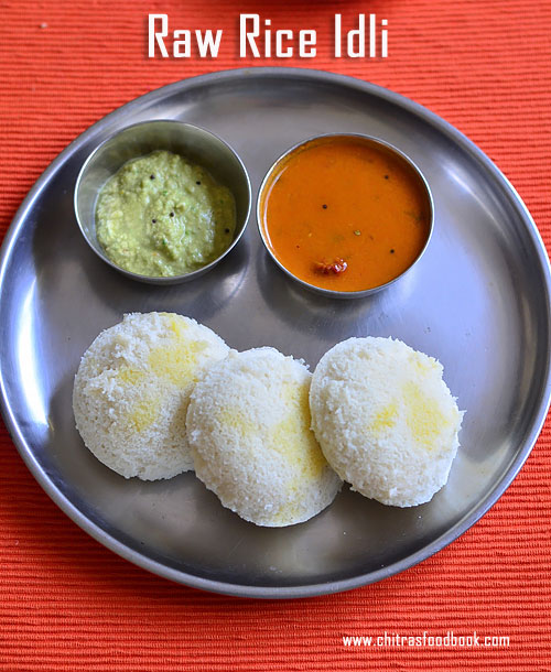 Raw rice idli recipe