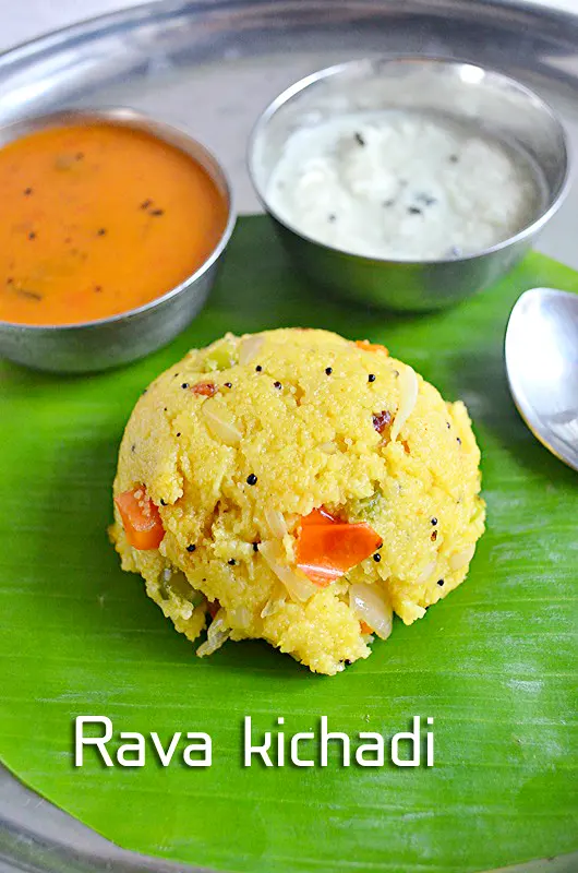 rava kichadi recipe for south indian breakfast ideas.