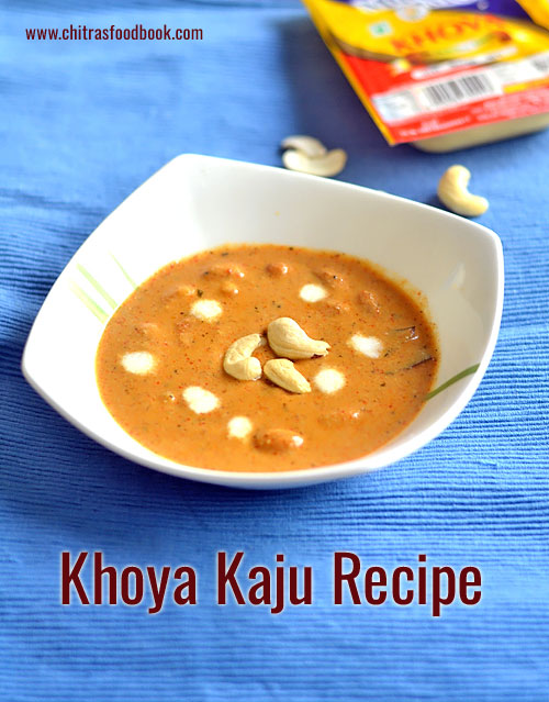 Khoya Kaju Gravy Recipe